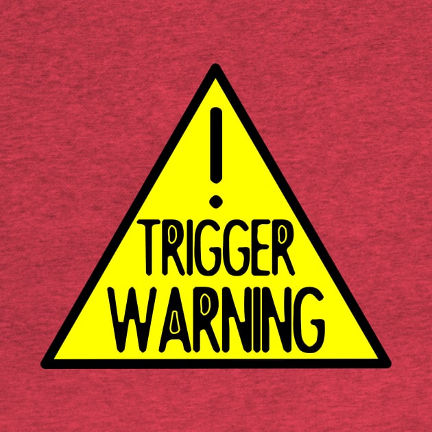TRIGGER WARNING by Shrenk